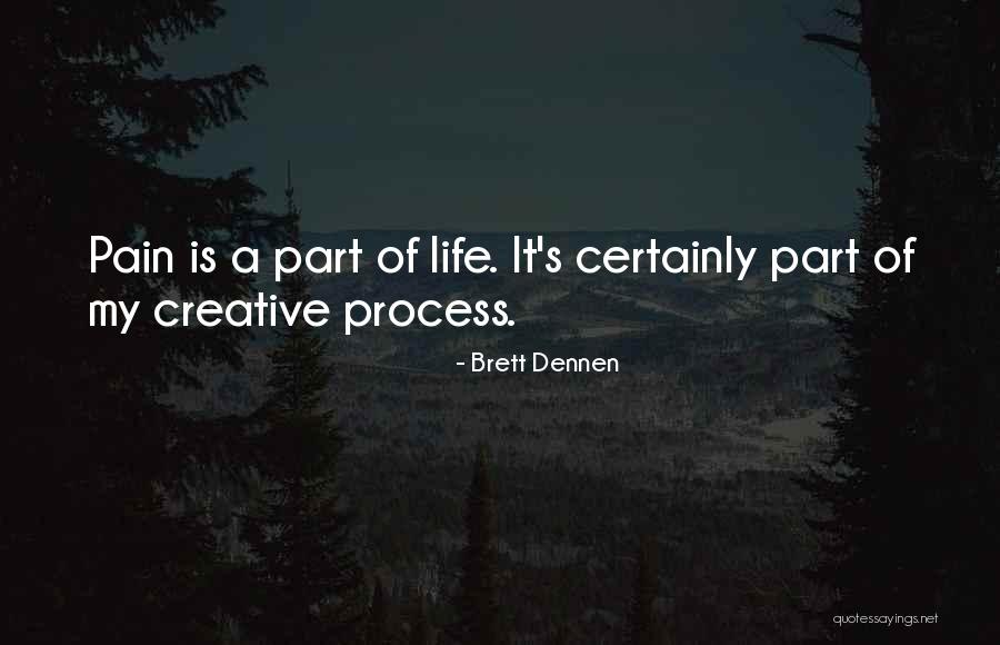 Dennen Quotes By Brett Dennen Dennen Quotes By Brett Dennen