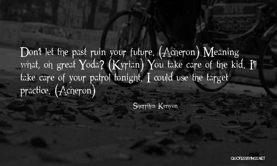 Dennert Quotes By Sherrilyn Kenyon Dennert Quotes By Sherrilyn Kenyon
