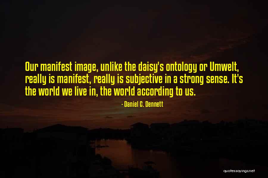 Dennett Quotes By Daniel C. Dennett