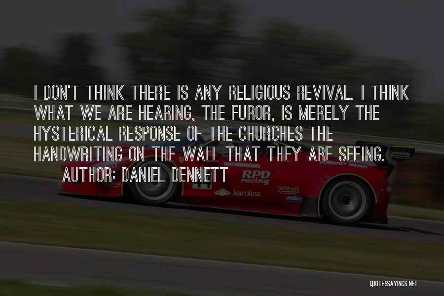 Dennett Quotes By Daniel Dennett