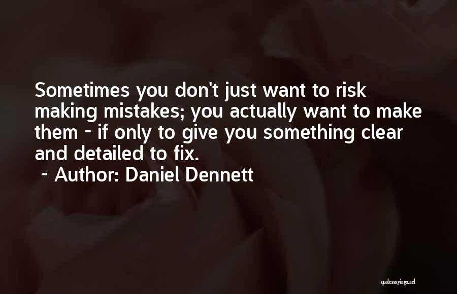 Dennett Quotes By Daniel Dennett