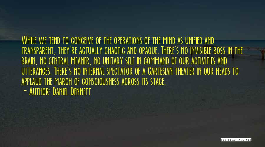 Dennett Quotes By Daniel Dennett