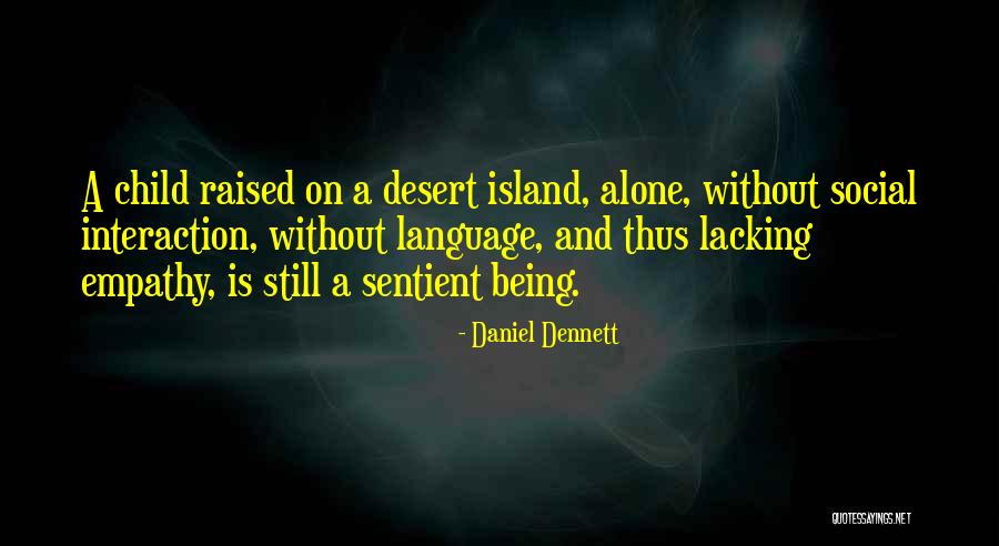 Dennett Quotes By Daniel Dennett