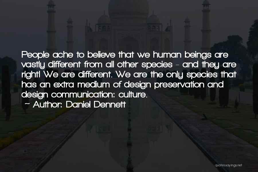 Dennett Quotes By Daniel Dennett