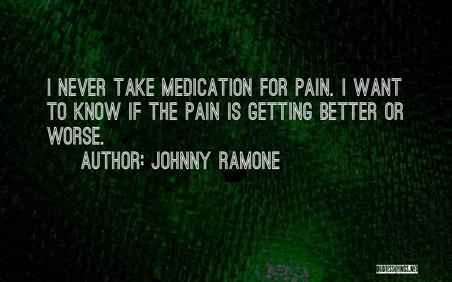 Dennice Gayme Quotes By Johnny Ramone