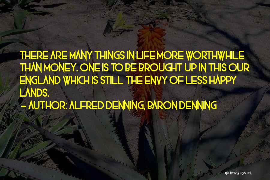 Denning Quotes By Alfred Denning, Baron Denning