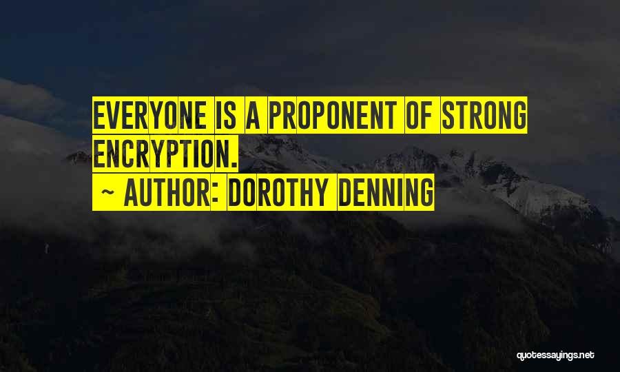 Denning Quotes By Dorothy Denning