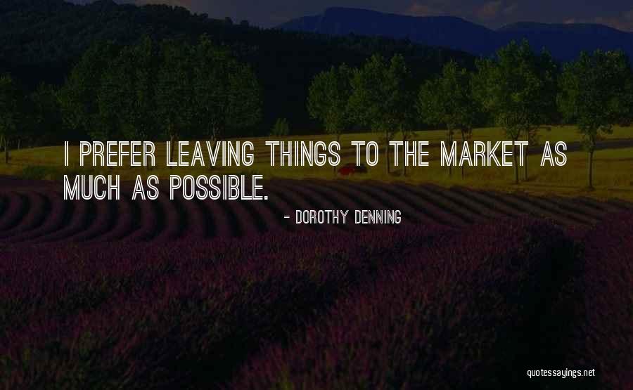 Denning Quotes By Dorothy Denning