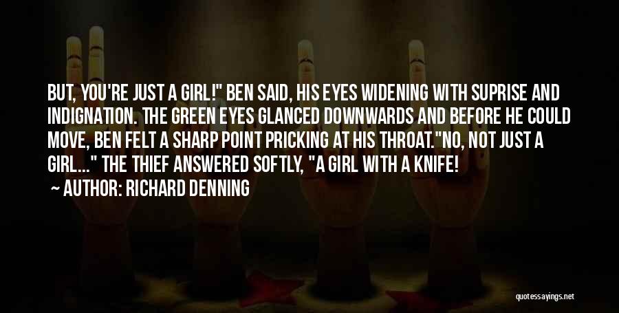 Denning Quotes By Richard Denning