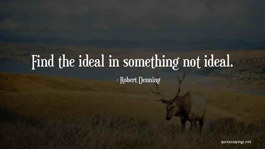 Denning Quotes By Robert Denning