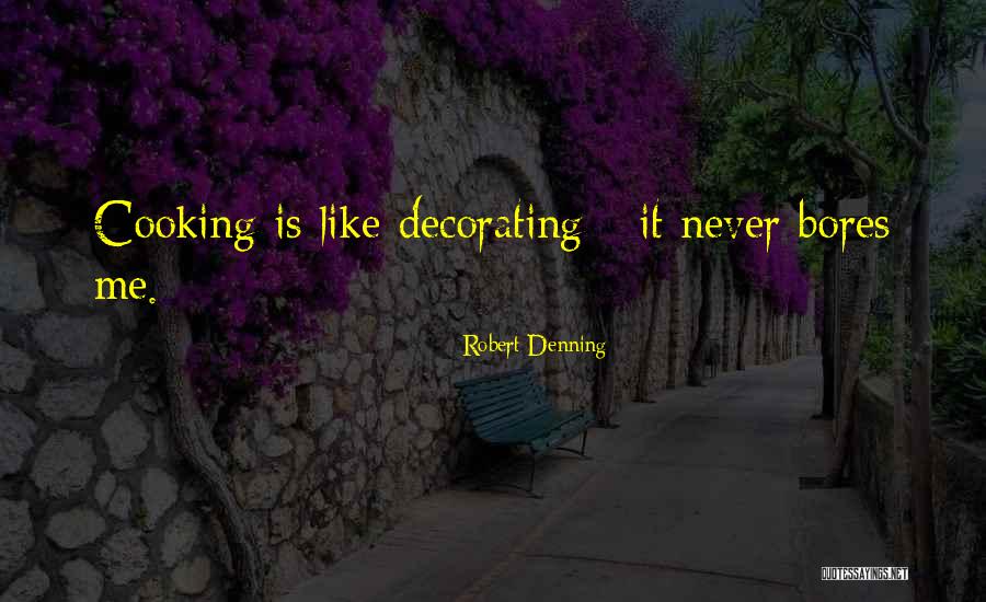 Denning Quotes By Robert Denning