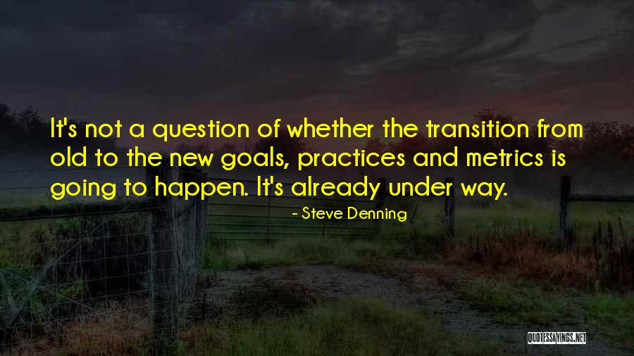 Denning Quotes By Steve Denning