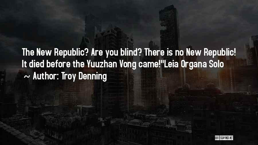 Denning Quotes By Troy Denning