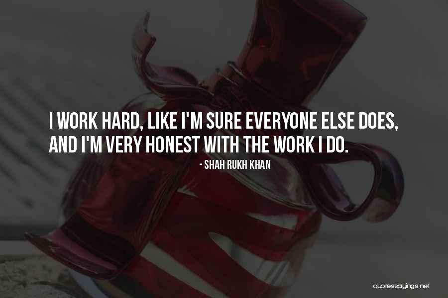 Denninger Karl Quotes By Shah Rukh Khan Denninger Karl Quotes By Shah Rukh Khan