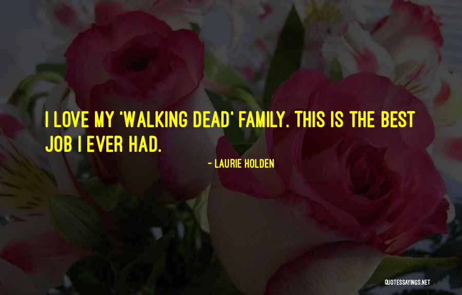 Dennington Hurstbourne Quotes By Laurie Holden Dennington Hurstbourne Quotes By Laurie Holden