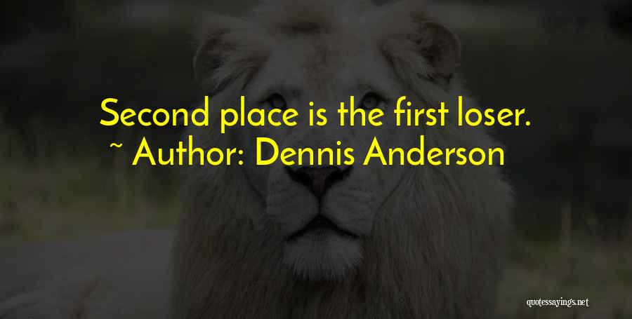 Dennis Anderson Quotes 260685