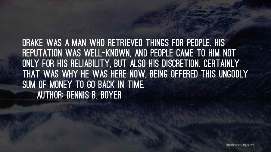 Dennis B. Boyer Quotes 2058787