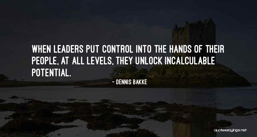 Dennis Bakke Quotes 294758 Dennis Bakke Quotes 294758