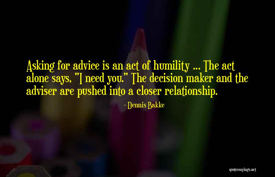 Dennis Bakke Quotes 811429 Dennis Bakke Quotes 811429