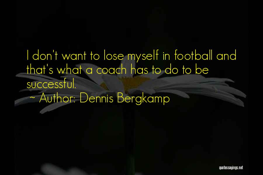 Dennis Bergkamp Quotes 1177453