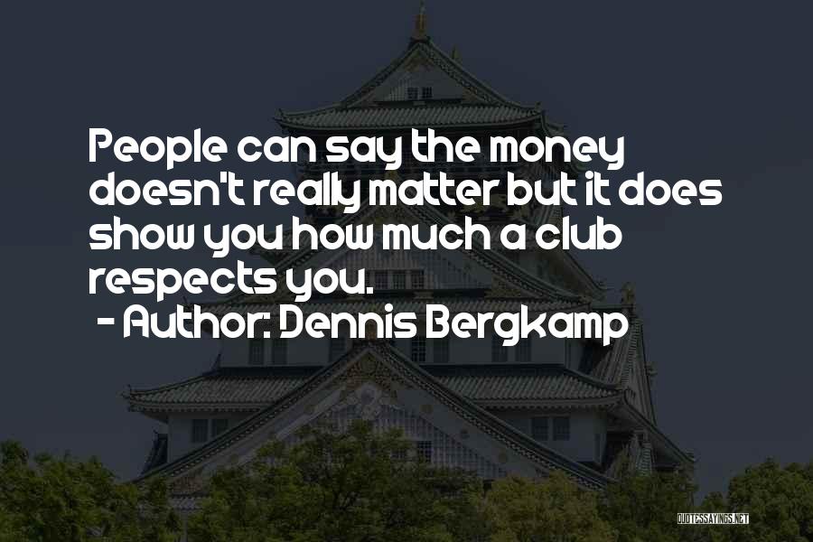 Dennis Bergkamp Quotes 1591854