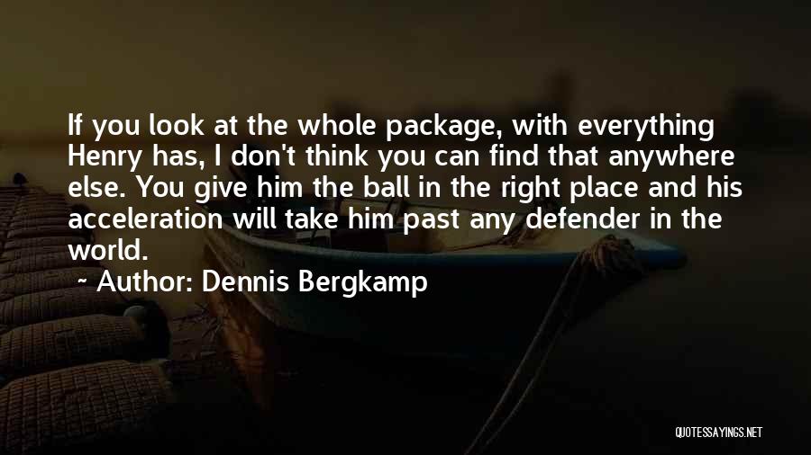 Dennis Bergkamp Quotes 222766