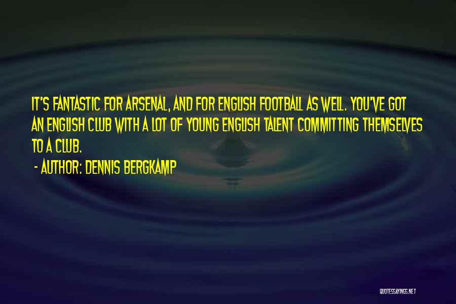 Dennis Bergkamp Quotes 2228463