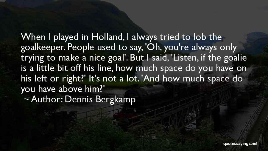 Dennis Bergkamp Quotes 422012