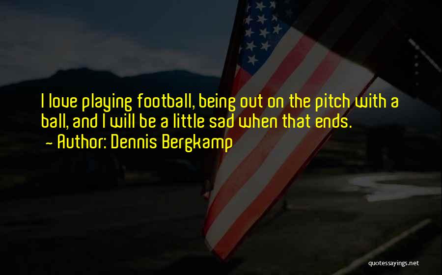 Dennis Bergkamp Quotes 591111