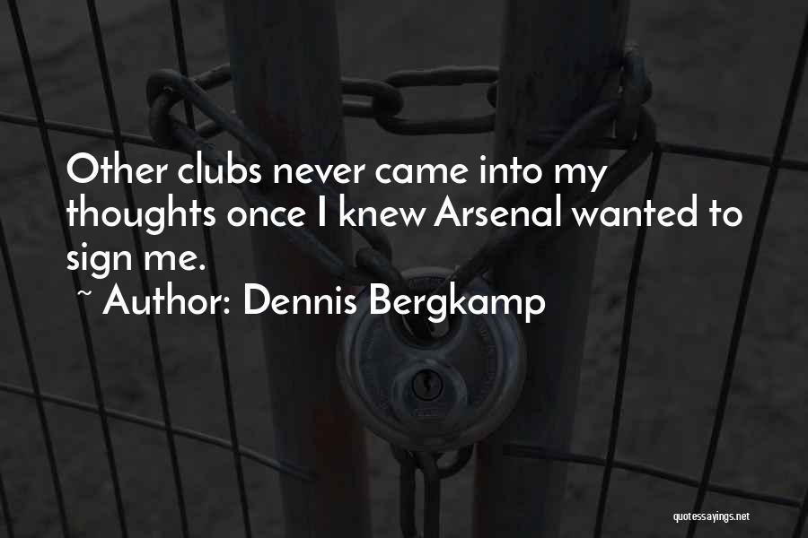 Dennis Bergkamp Quotes 75032