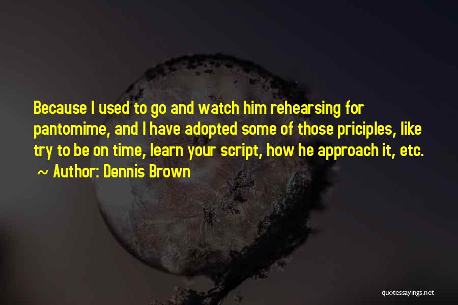 Dennis Brown Quotes 230739