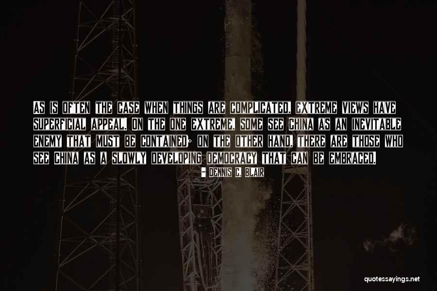 Dennis C. Blair Quotes 1316757 Dennis C. Blair Quotes 1316757
