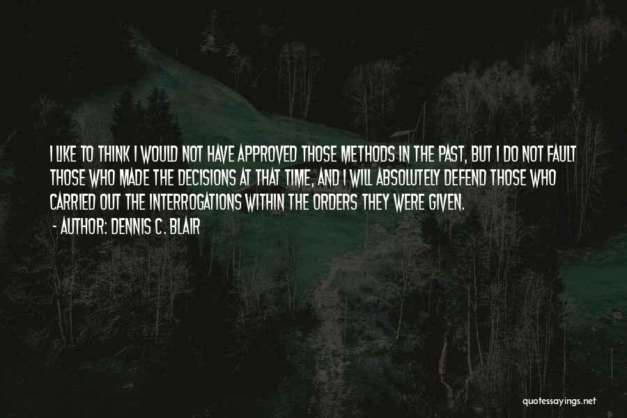 Dennis C. Blair Quotes 1597205 Dennis C. Blair Quotes 1597205