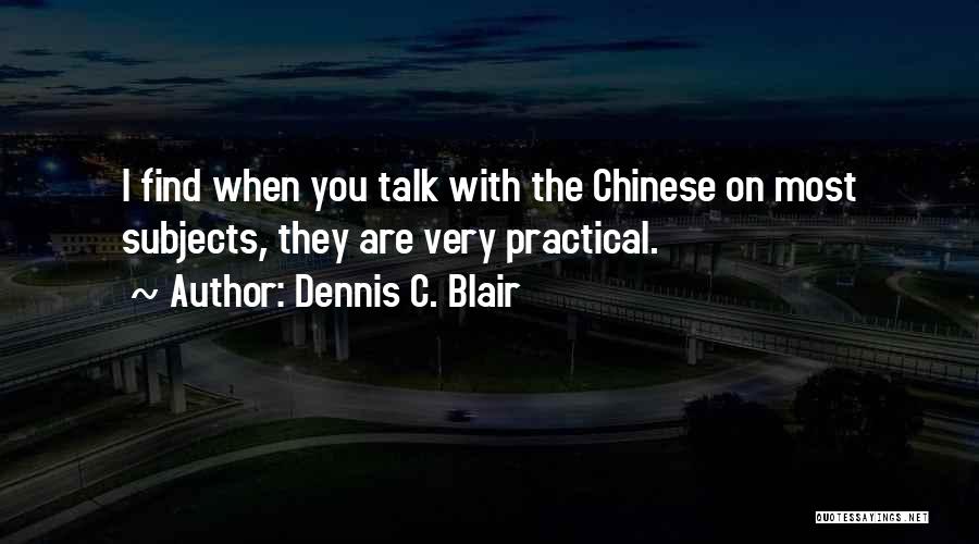 Dennis C. Blair Quotes 178419 Dennis C. Blair Quotes 178419