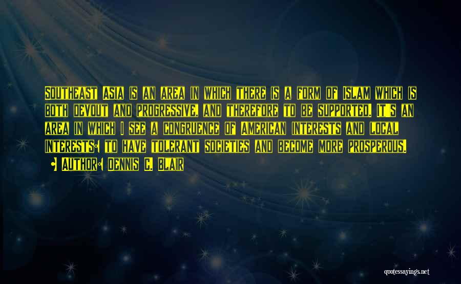 Dennis C. Blair Quotes 502916 Dennis C. Blair Quotes 502916