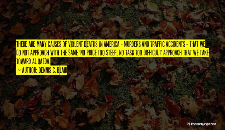Dennis C. Blair Quotes 758930 Dennis C. Blair Quotes 758930