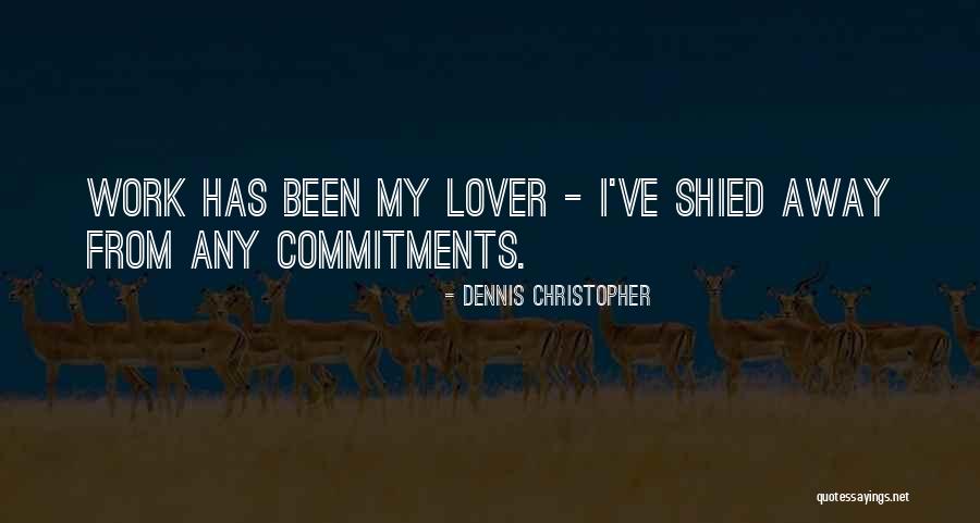 Dennis Christopher Quotes 306253