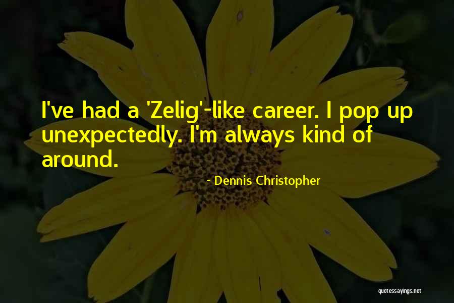 Dennis Christopher Quotes 609744