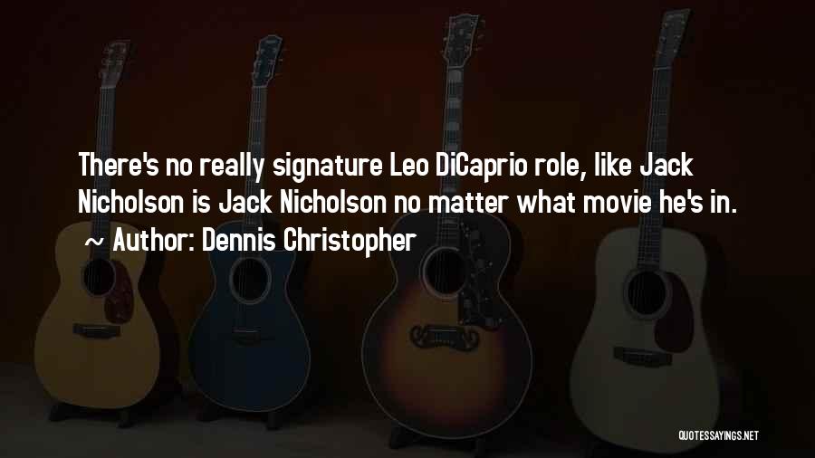 Dennis Christopher Quotes 671817
