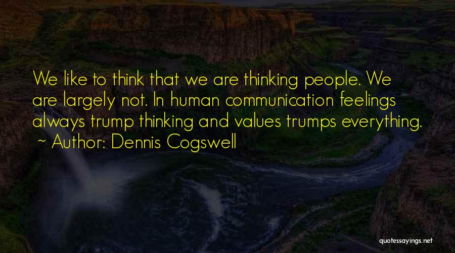 Dennis Cogswell Quotes 821512