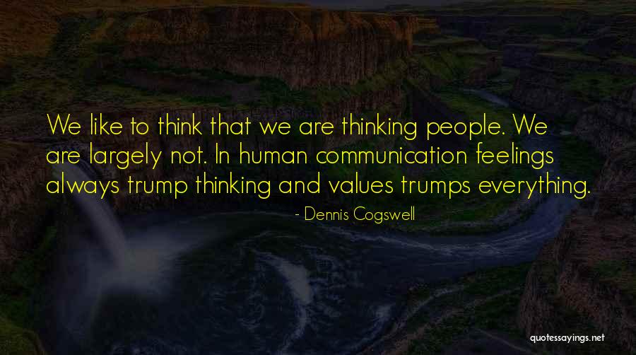 Dennis Cogswell Quotes 821512