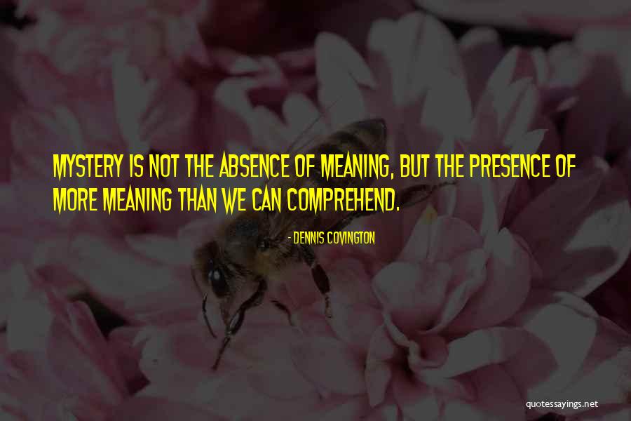 Dennis Covington Quotes 1471394 Dennis Covington Quotes 1471394