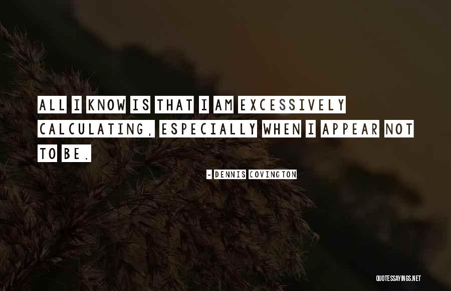 Dennis Covington Quotes 758741 Dennis Covington Quotes 758741