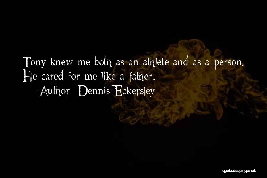 Dennis Eckersley Quotes 516586