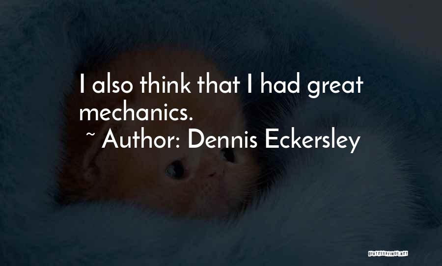 Dennis Eckersley Quotes 601250