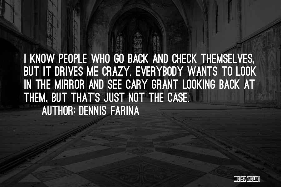 Dennis Farina Quotes 1769635