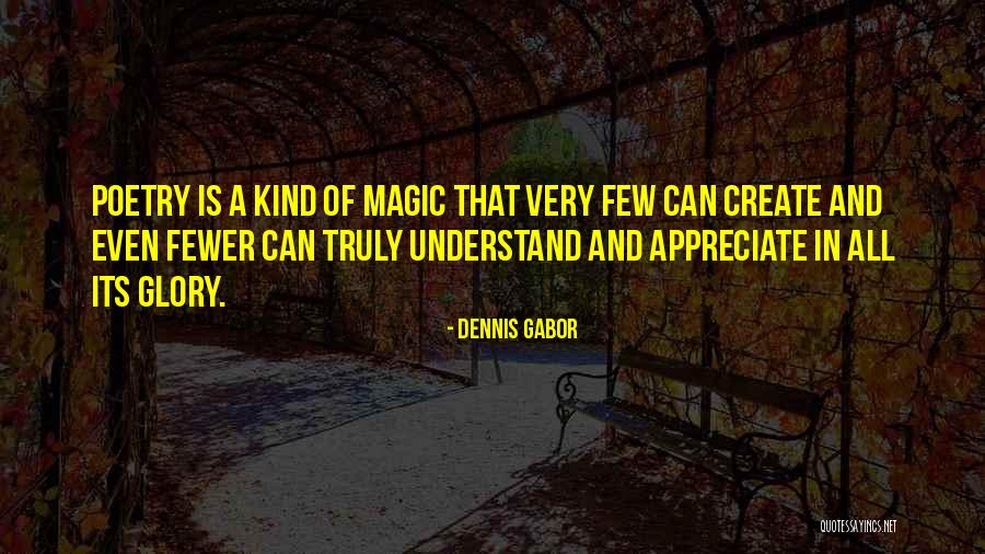 Dennis Gabor Quotes 1867742 Dennis Gabor Quotes 1867742