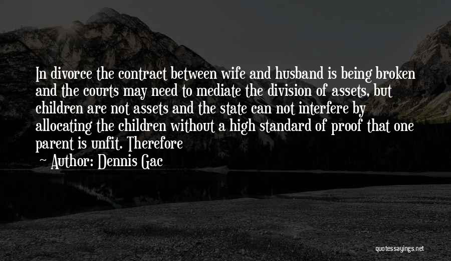 Dennis Gac Quotes 1955278