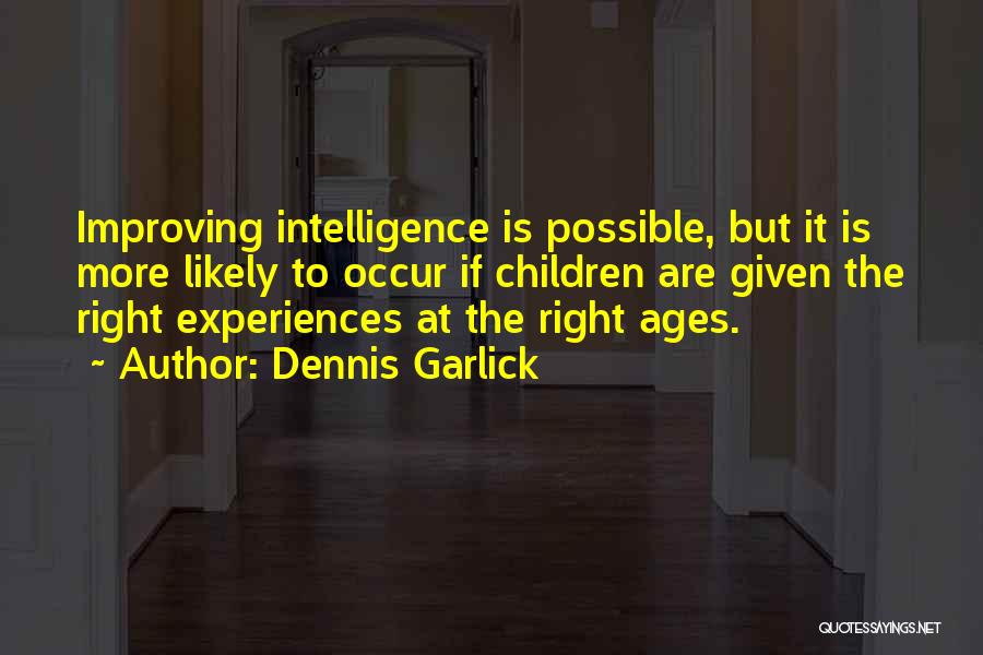 Dennis Garlick Quotes 351386