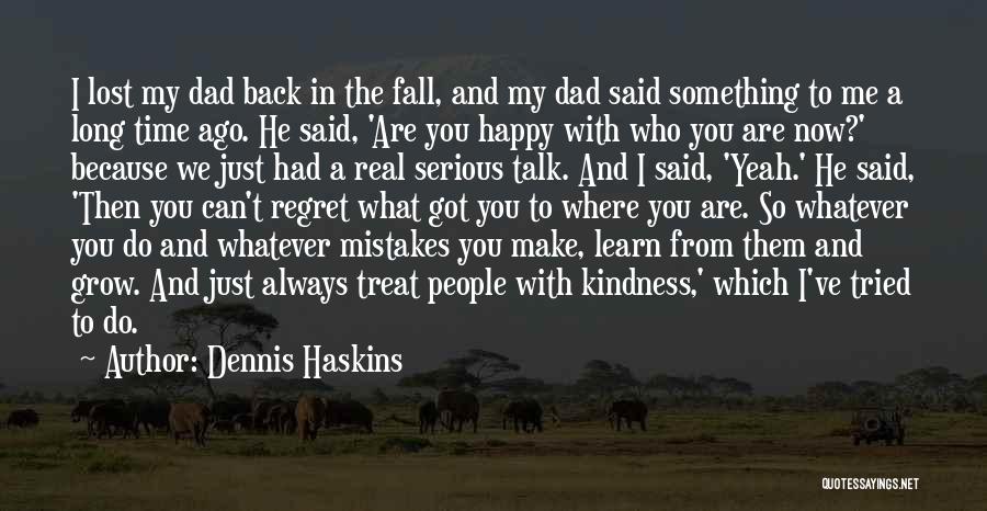 Dennis Haskins Quotes 816080